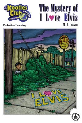 The Mystery of I Love Elvis (Kooties Club Mysteries (Hardcover))