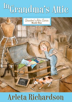 In Grandma's Attic (Volume 1) (Grandma's Attic Series)