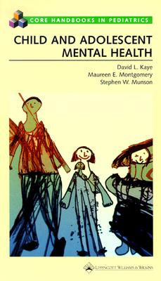 Image for Child and Adolescent Mental Health (Core Handbooks in Pediatrics)