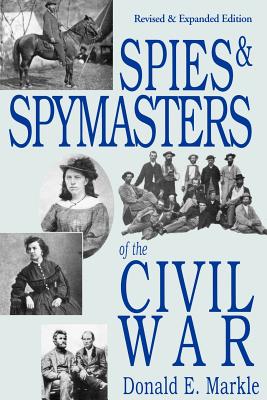 Spies and Spymasters of the Civil War