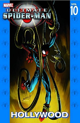 Ultimate Spider-Man Vol. 10: Hollywood