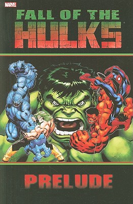 Hulk: Fall of the Hulks Prelude (Incredible Hulk)