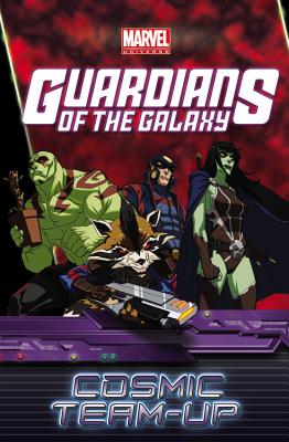 Image for Marvel Universe Guardians of the Galaxy: Cosmic Team-Up (Marvel Adventures/Marvel Universe) Marvel Universe Guardians of the Galaxy: Cosmic Team-Up (Marvel Adventures/Marvel Universe)