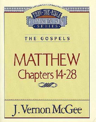 Thru the Bible Commentary, Volume 35: Matthew Chapters 14-28