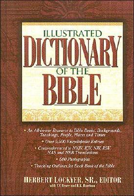 Image for Illustrated Dictionary Of The Bible Illustrated Dictionary Of The Bible