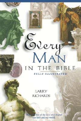 Image for Every Man In The Bible Everything In The Bible Series Every Man In The Bible Everything In The Bible Series