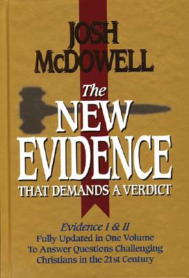 New Evidence That Demands a Verdict, 1999 Edition: Fully Updated (Updtd & Exp)