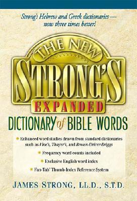 Image for The New Strong's Expanded Dictionary Of Bible Words
