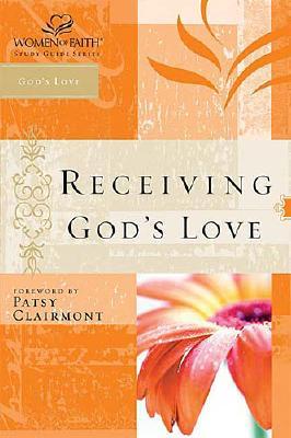 Image for Wof: Receiving Gods Love-Stg (WOMEN OF FAITH STUDY GUIDE SERIES) Wof: Receiving Gods Love-Stg (WOMEN OF FAITH STUDY GUIDE SERIES)