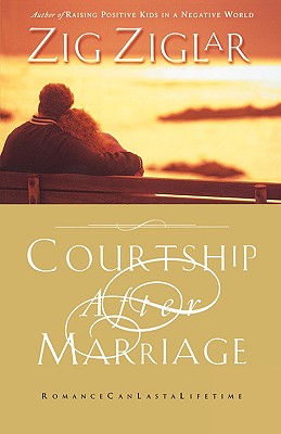 Courtship After Marriage: Romance Can Last a Lifetime Image for Courtship After Marriage: Romance Can Last a Lifetime