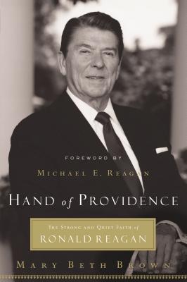 Image for Hand of Providence: The Strong and Quiet Faith of Ronald Reagan