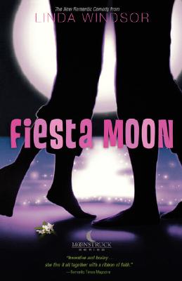 Fiesta Moon (The Moonstruck Series, Book 2)