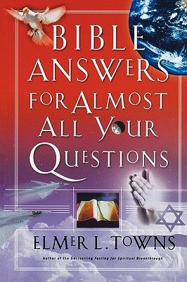 Bible Answers for Almost All Your Questions