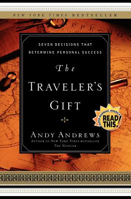 Image for The Traveler's Gift: Seven Decisions that Determine Personal Success