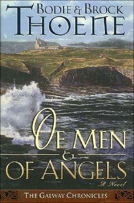 Image for Of Men and of Angels (Galway Chronicles, Book 2)