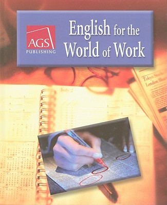ENGLISH FOR THE WORLD OF WORK STUDENT TEXT