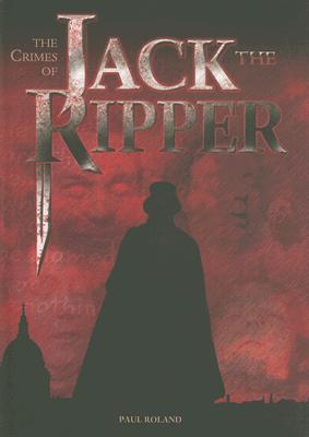 The Crimes of Jack the Ripper