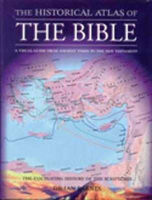 The Historical Atlas of the Bible (Historical Atlas Series)