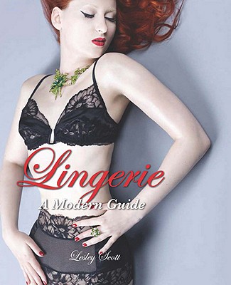 Lingerie: A Modern Guide