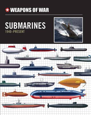 Image for Weapons of War Submarines 1940-Present
