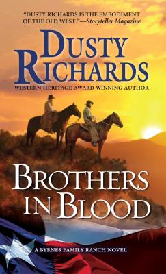 Brothers in Blood: a Byrnes Family Ranch Western (A Byrnes Family Ranch Novel)