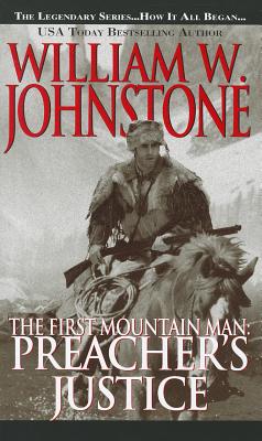 Preacher's Justice (first Mountain Man)