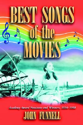 Best Songs of the Movies: Academy Award Nominees and Winners, 1934-1958