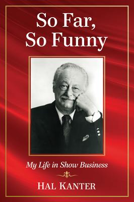 So Far, so Funny. My Life in Show Business