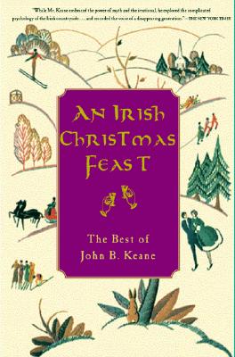 An Irish Christmas Feast: The Best of John B. Keane (Keane, John B.)