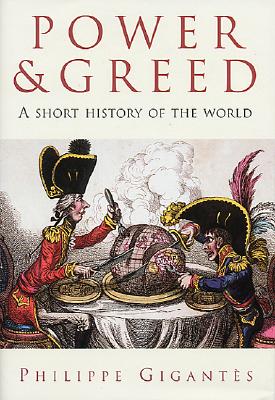 Power and Greed: A Short History of the World