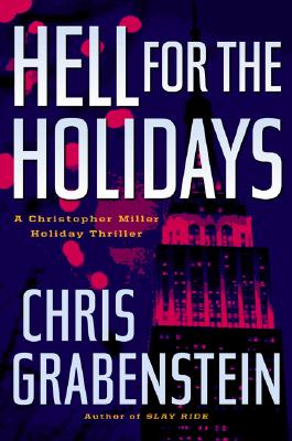 Hell for the Holidays: A Christopher Miller Holiday Thriller
