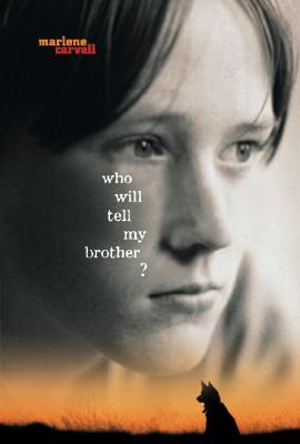 Image for Who Will Tell My Brother Who Will Tell My Brother