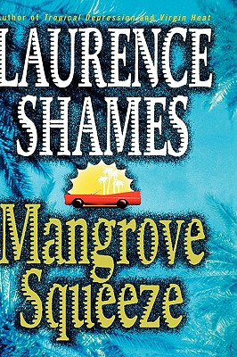 Mangrove Squeeze (St.in Logic, Language and Information)