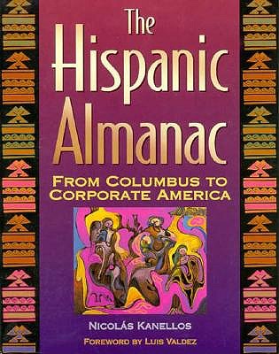 Hispanic Almanac: From Columbus to Corporate America