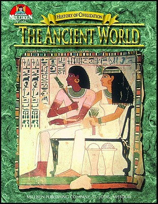 Image for The Ancient World, Grades 7-12 (History of civilization) The Ancient World, Grades 7-12 (History of civilization)