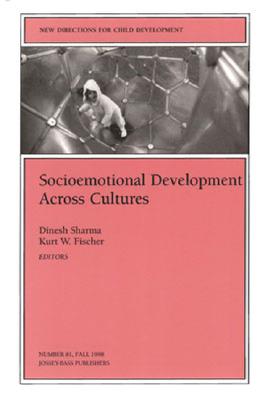 Socioemotional Development Across Cultures (New Directions for Child Development No 81)