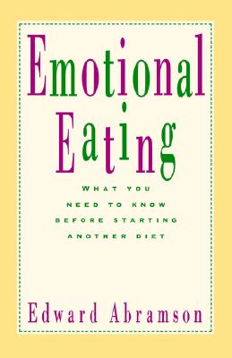 Emotional Eating: What You Need to Know Before Starting Your Next Diet