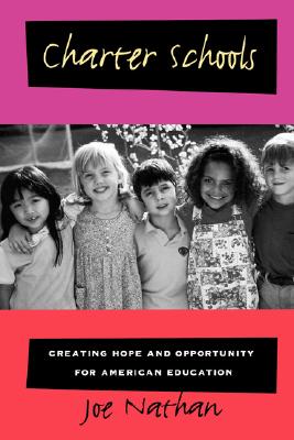 Image for Charter Schools: Creating Hope and Opportunity for American Education