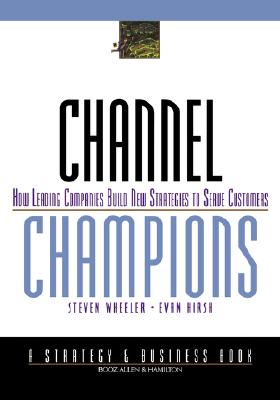 Image for Channel Champions: How leading companies build new strategies to serve customers