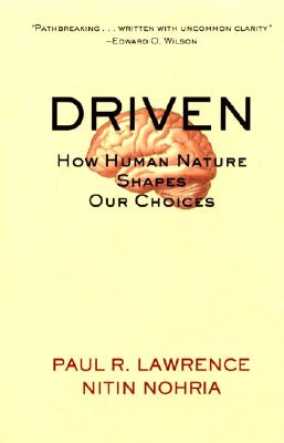 Driven: How Human Nature Shapes Our Choices