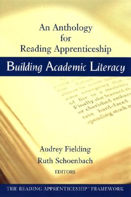 Building Academic Literacy: An Anthology for Reading Apprenticeship