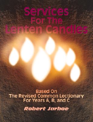Image for Services For The Lenten Candles Services For The Lenten Candles