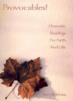 Image for Provocables!: Dramatic Readings for Faith and Life