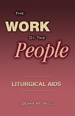 Image for The Work of the People Liturgical Aids The Work of the People Liturgical Aids