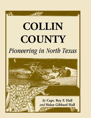 Image for Collin County: Pioneering In North Texas