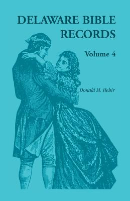 Image for Delaware Bible Records Volume 4