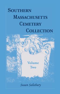 Image for Southern Massachusetts Cemetery Collection: Volume 2