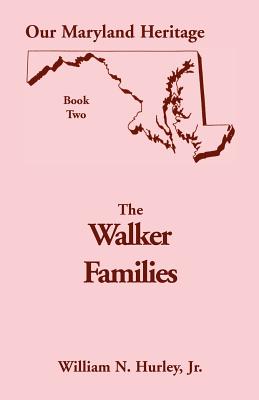 Image for Our Maryland Heritage, Book 2: The Walker Families