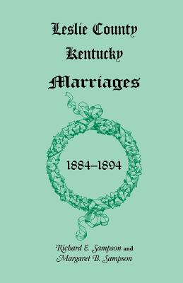 Image for Leslie County, Kentucky Marriages, 1884-1894
