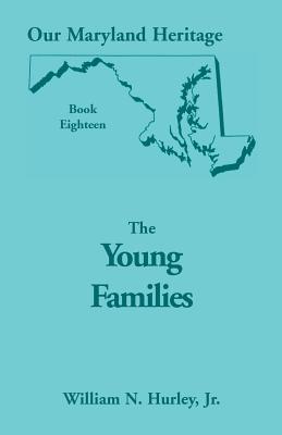 Image for Our Maryland Heritage, Book 18: The Young Families